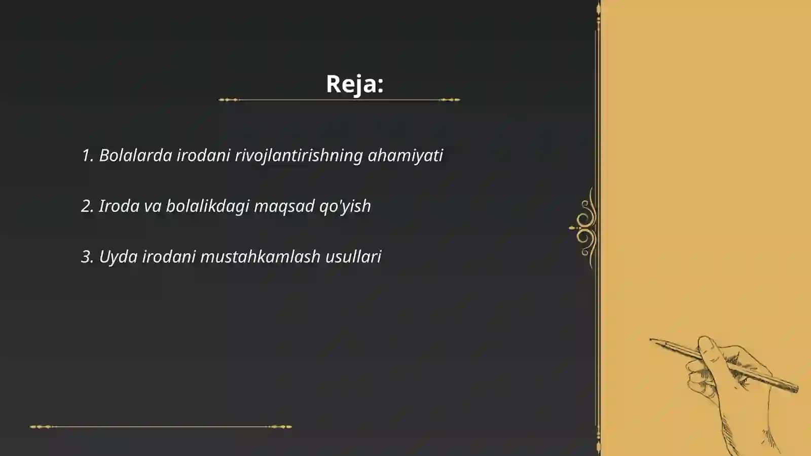 Iroda. Bolalarga irodaning rivojlanishi 2