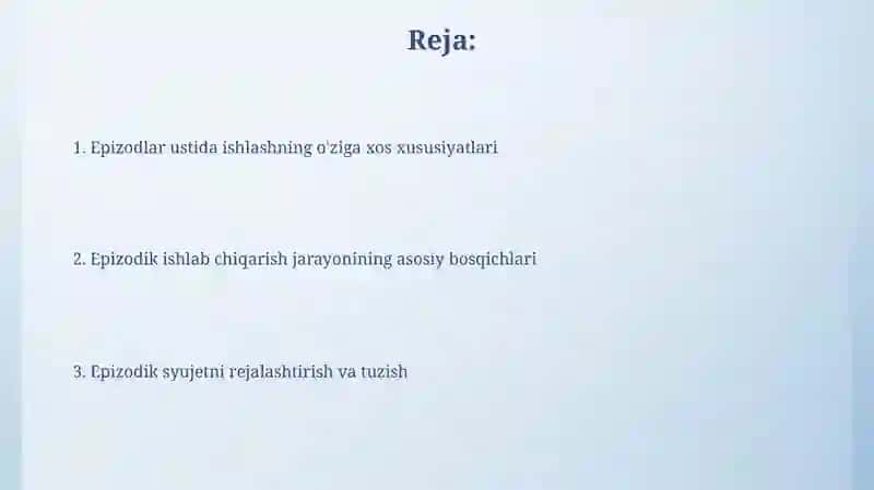 Epizotlar ustida ishlashlikni oziga xosliklari 2