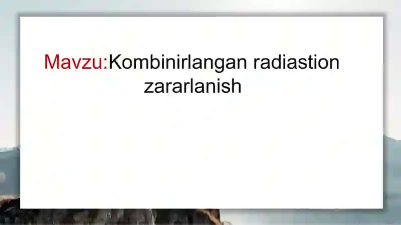 Kombinirlangan radiastion zararlanish 2