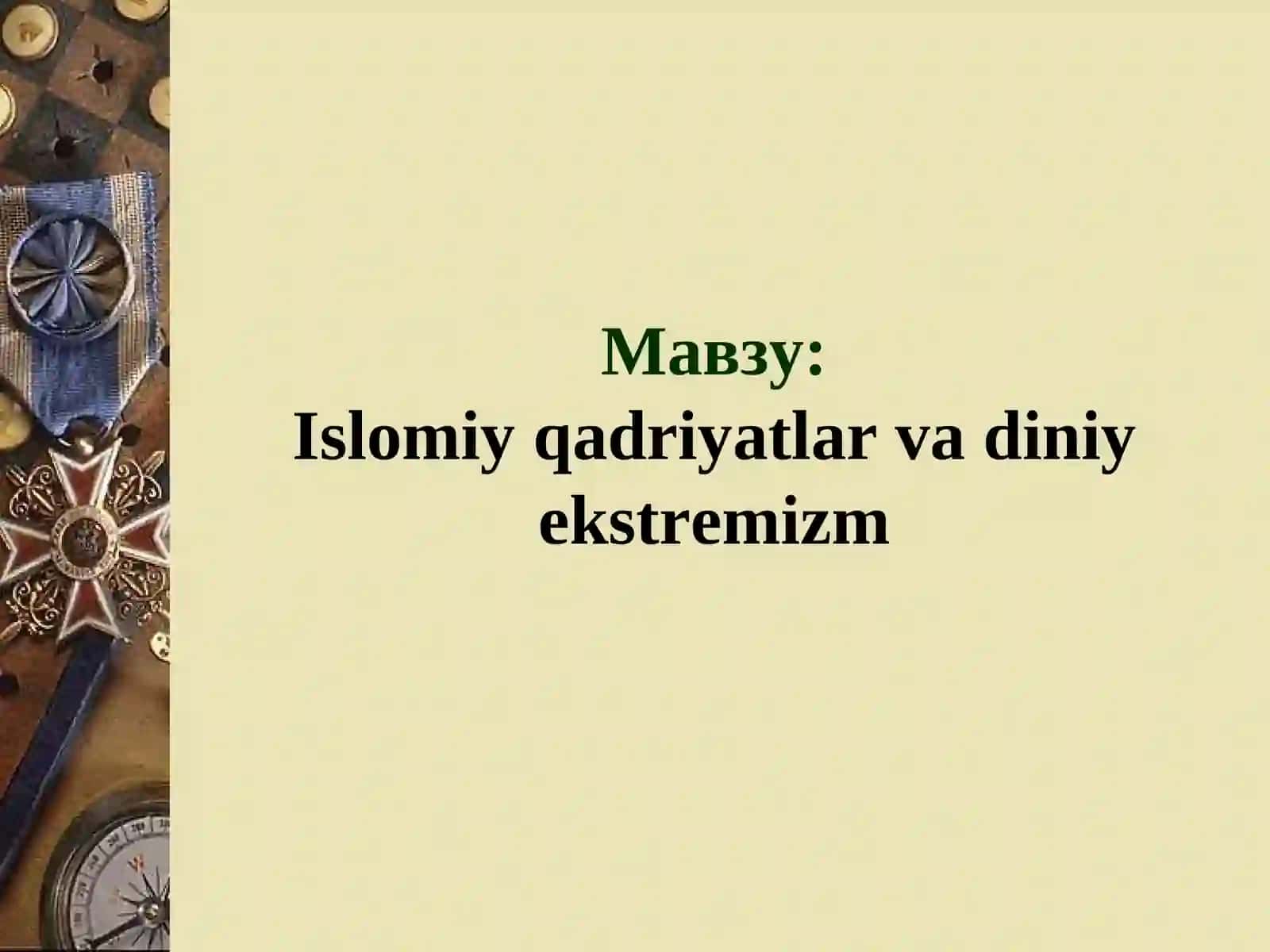 Islomiyqadriyatlar va diniy ekstremizm 2