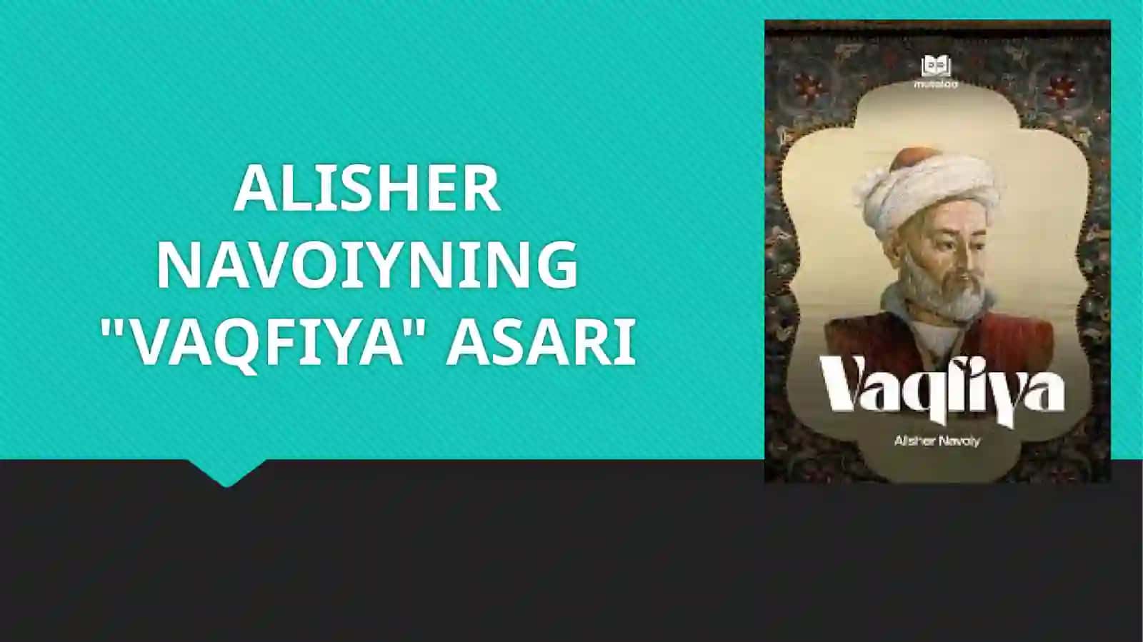 ALISHER NAVOIYNING "VAQFIYA" ASARI 2