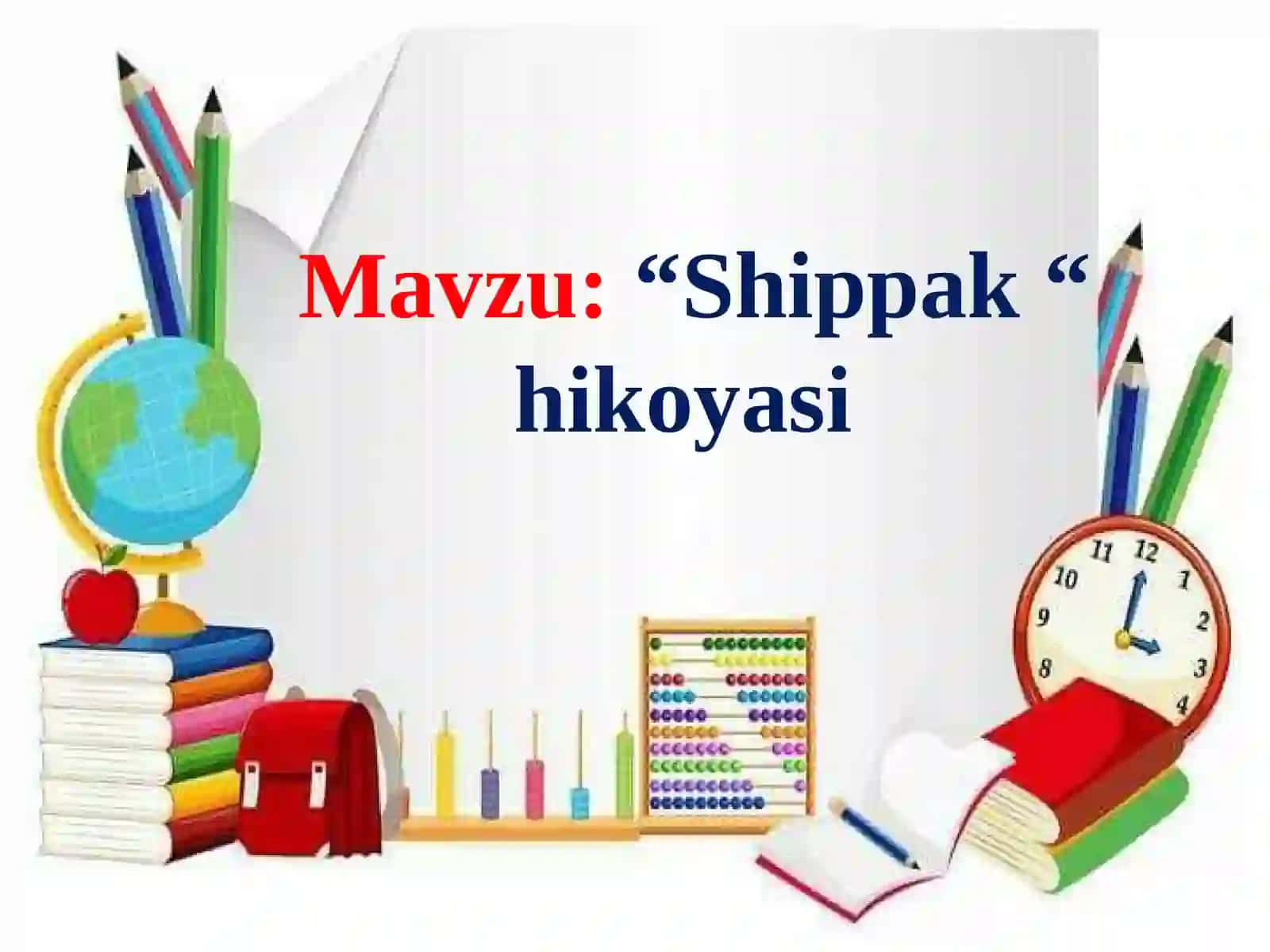 “Shippak “ hikoyasi 2