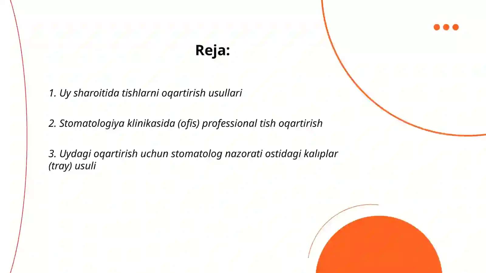 Tishlarni oqartirish uslubi 2