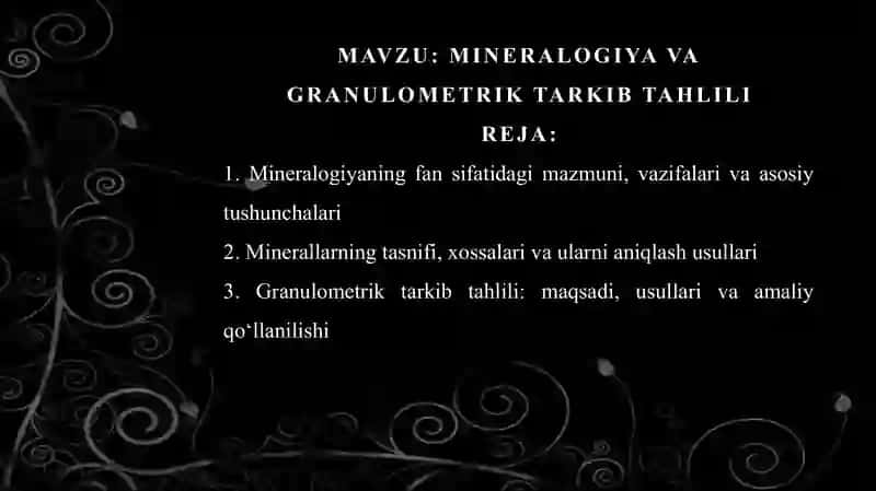 MINERALOGIYA VA GRANULOMETRIK TARKIB TAHLILI 2