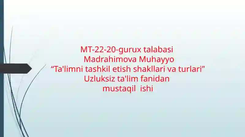 Ta'limni tashkilotlash shakllari va turlari 2