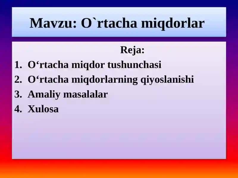Mavzu: O`rtacha miqdorlar 2