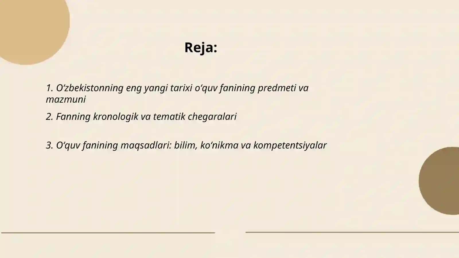 Oʻzbekistonning eng yangi tarixi oʻquv fanining predmeti, maqsadi va vazifalari, nazariy-metodik tamoyillari 2