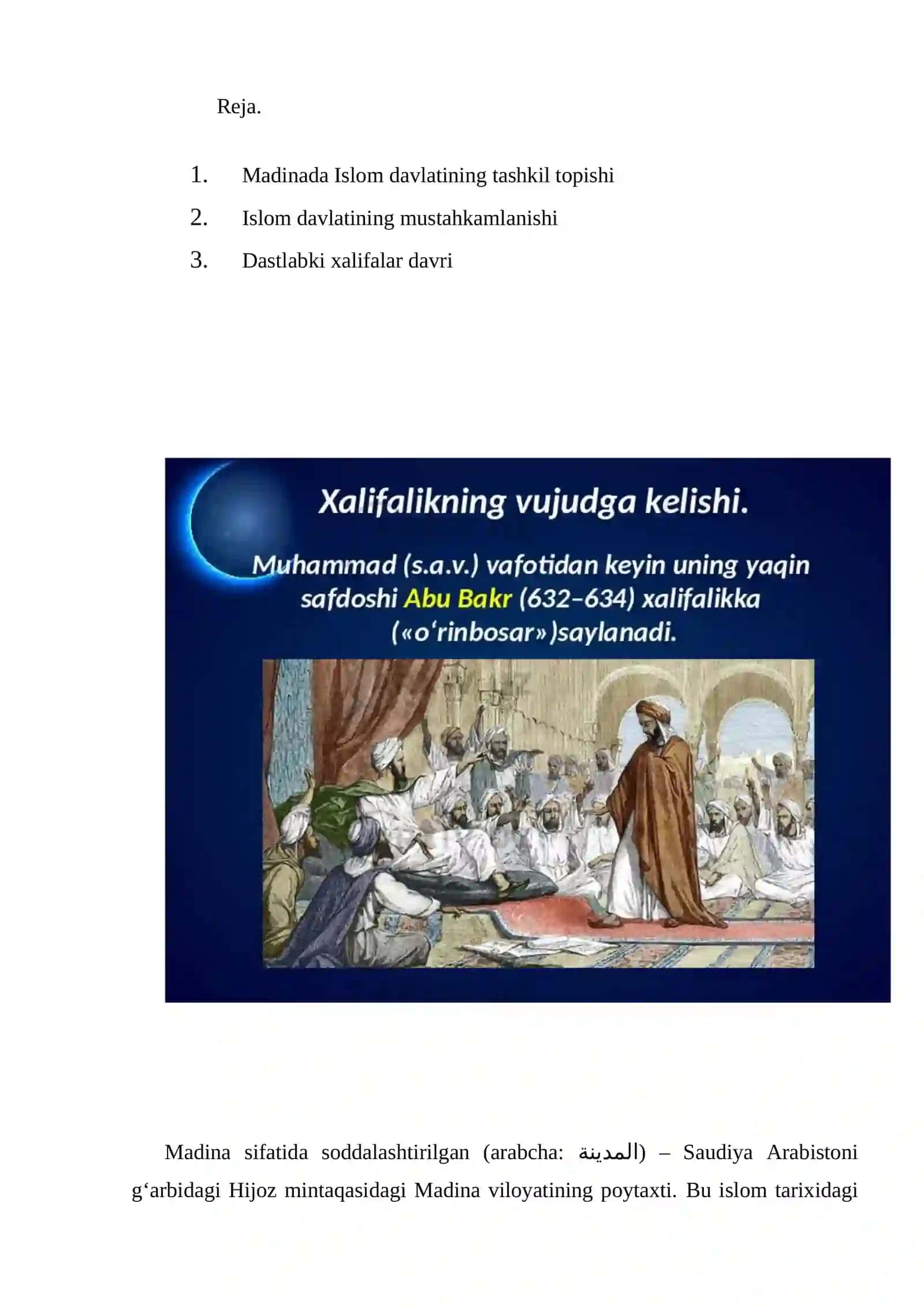 Madinada islom davlatining vujudga kelish dastlabki halifalar. 2