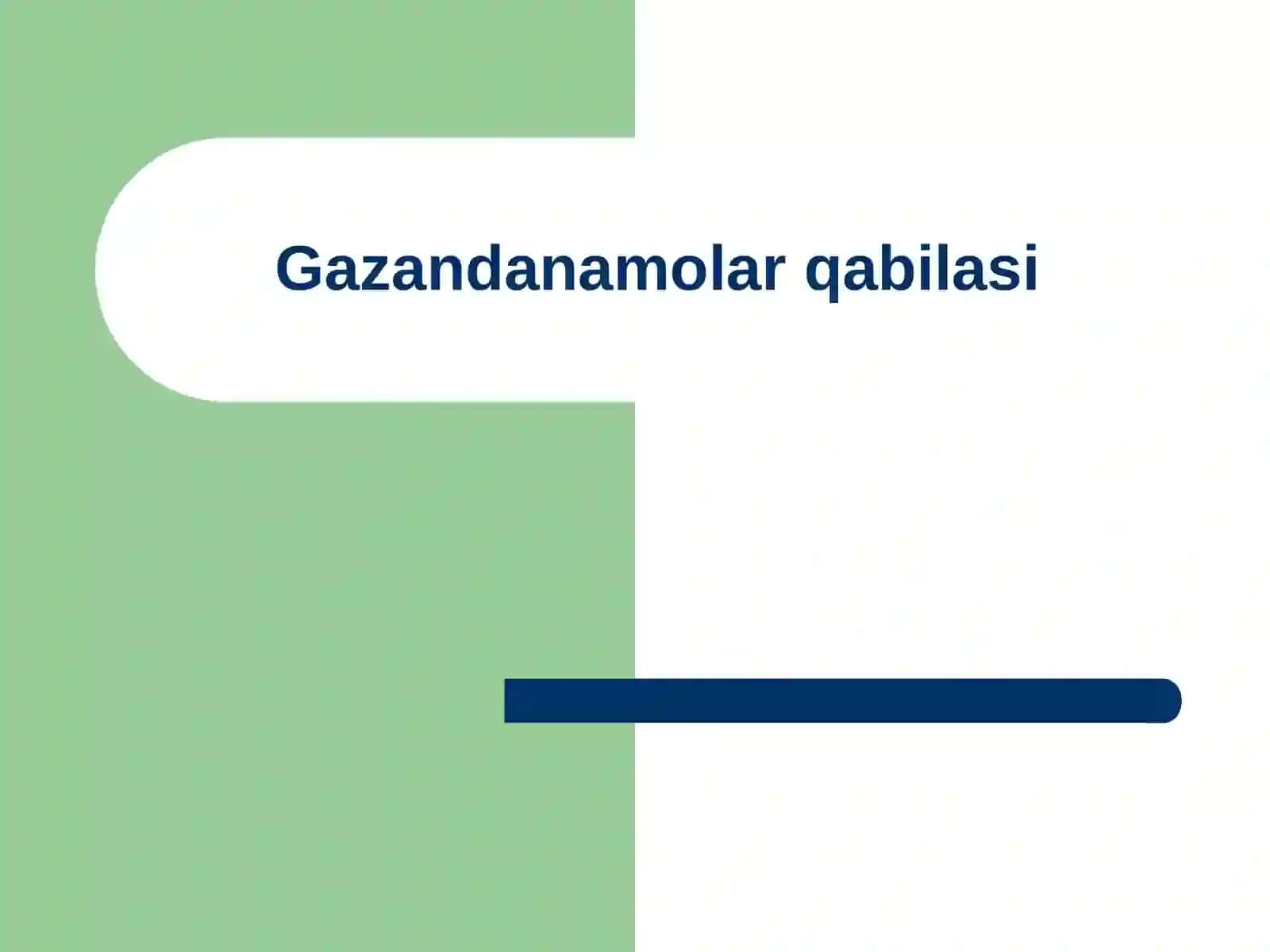 Gazandanamolar qabilasi 2