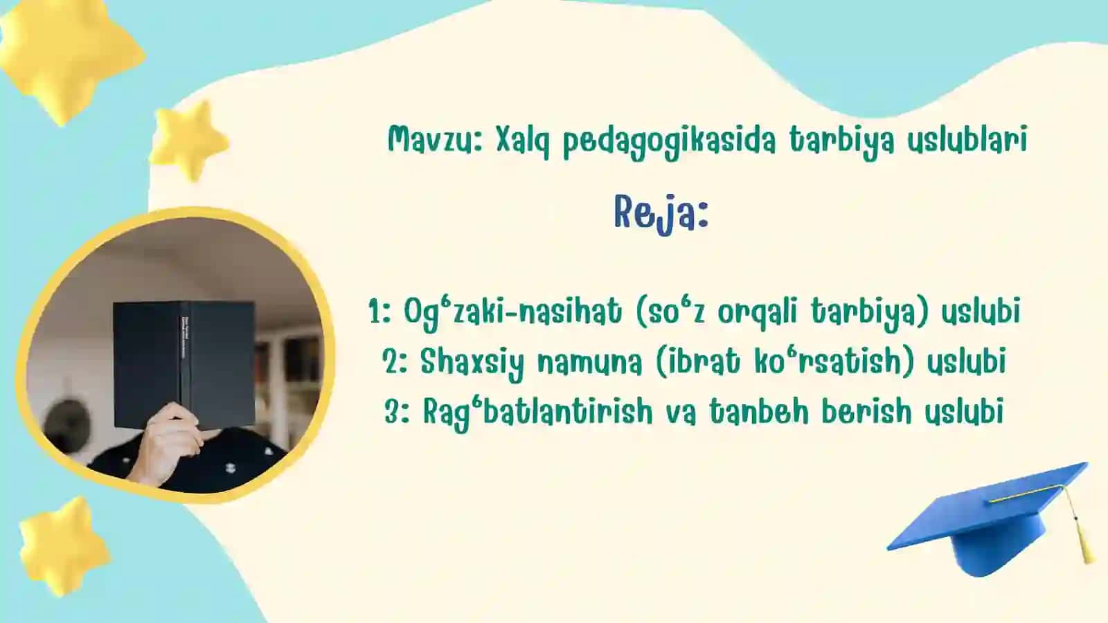 Xalq pedagogikasida tarbiya uslublari 2