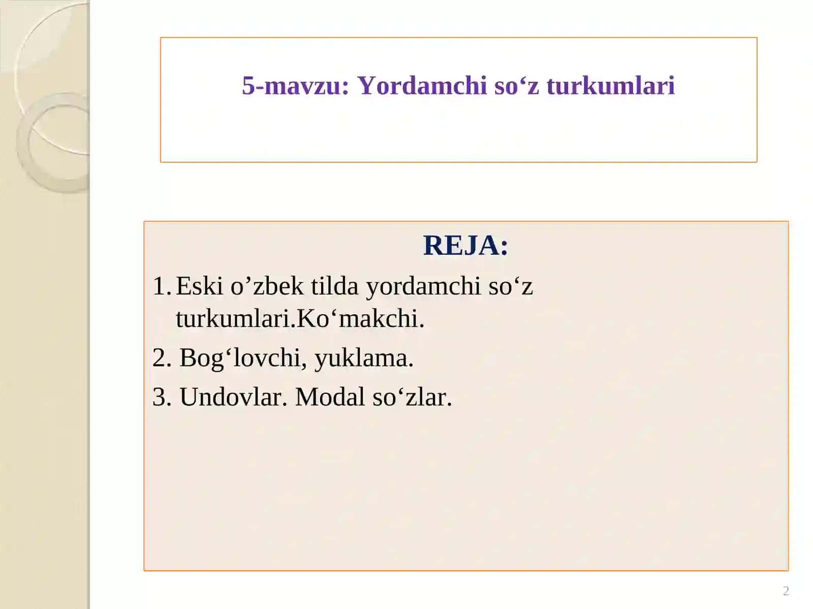 5-mavzu:Yordamchi so‘z turkumlari 2