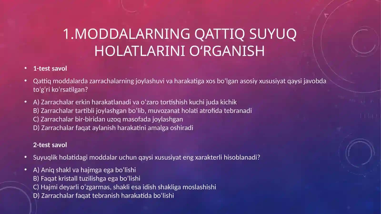 Moddalarning qattiq suyuq holatlarini oʻrganish 2
