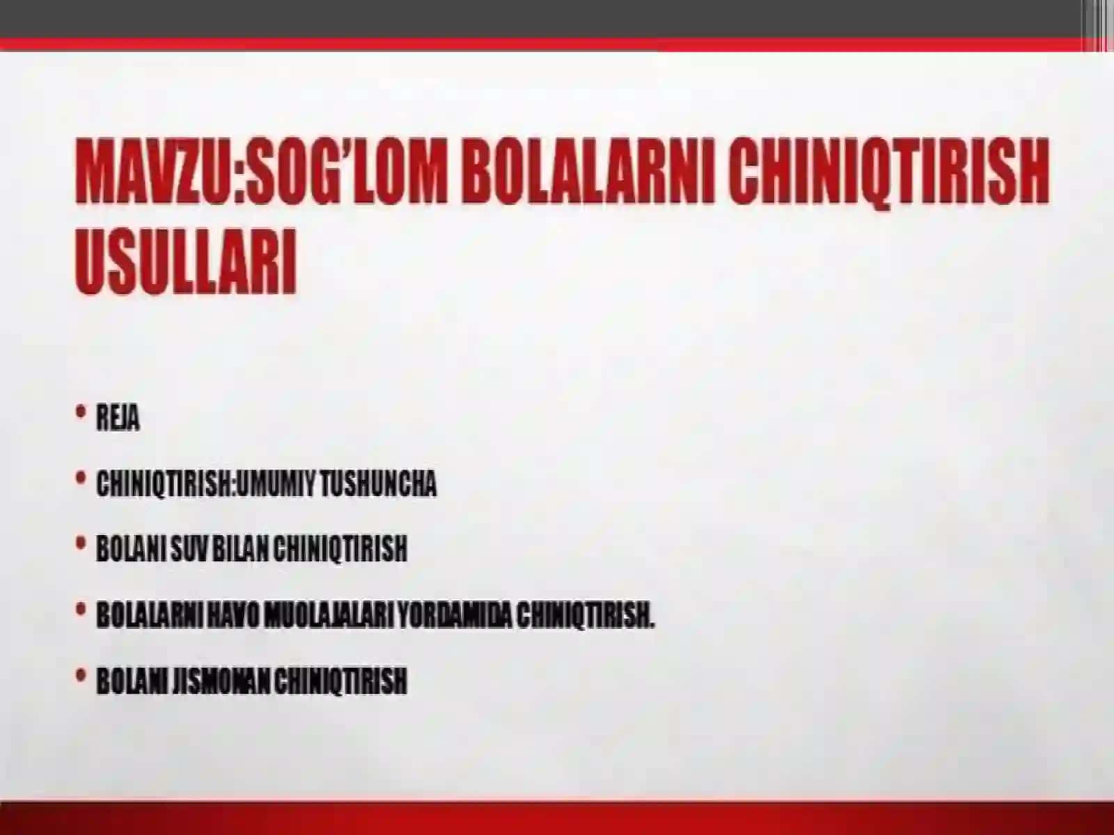 Sog`lom bolalarni chiniqtirish usullari 2