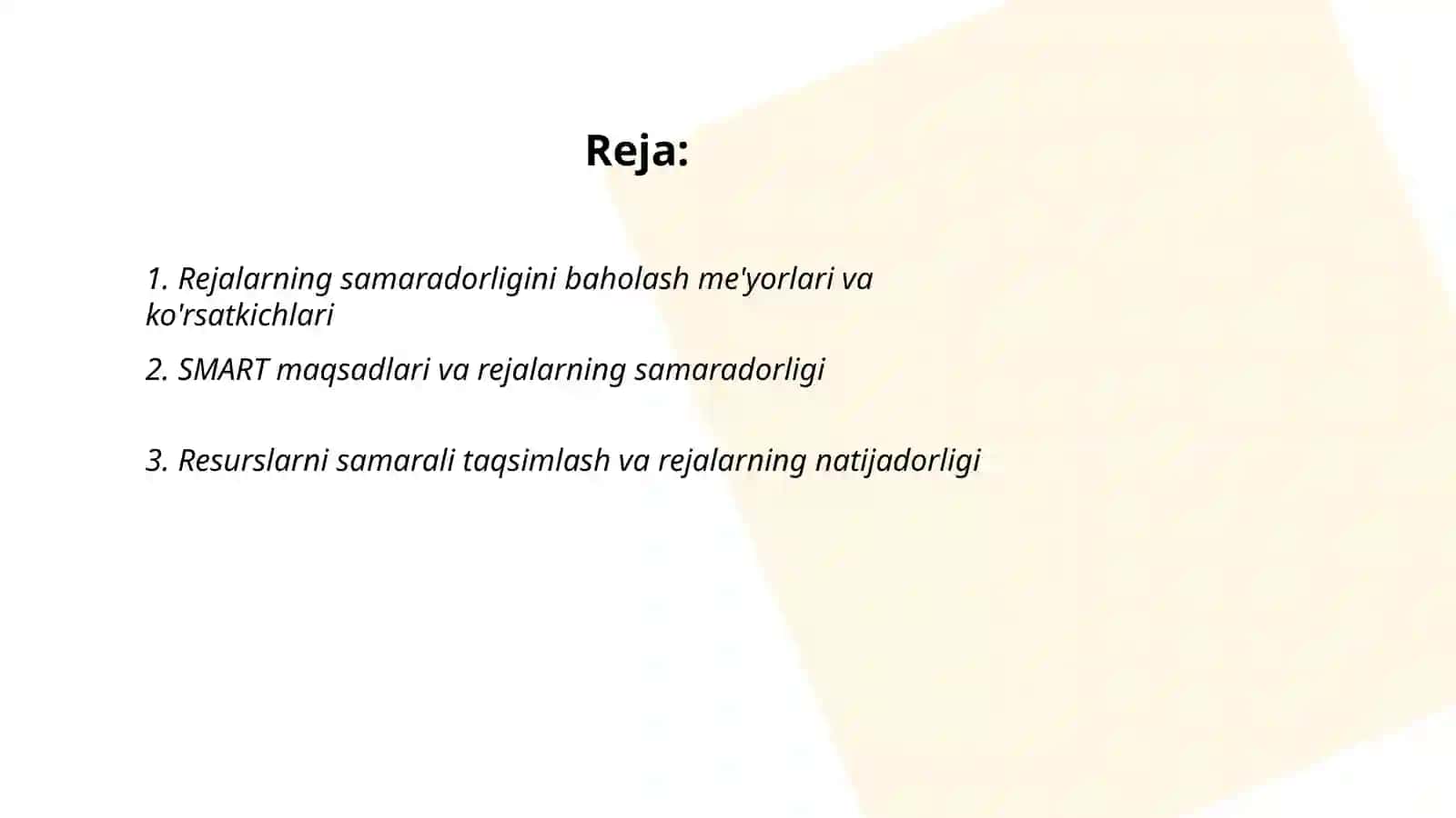 Rejalarning samaradorligi 2