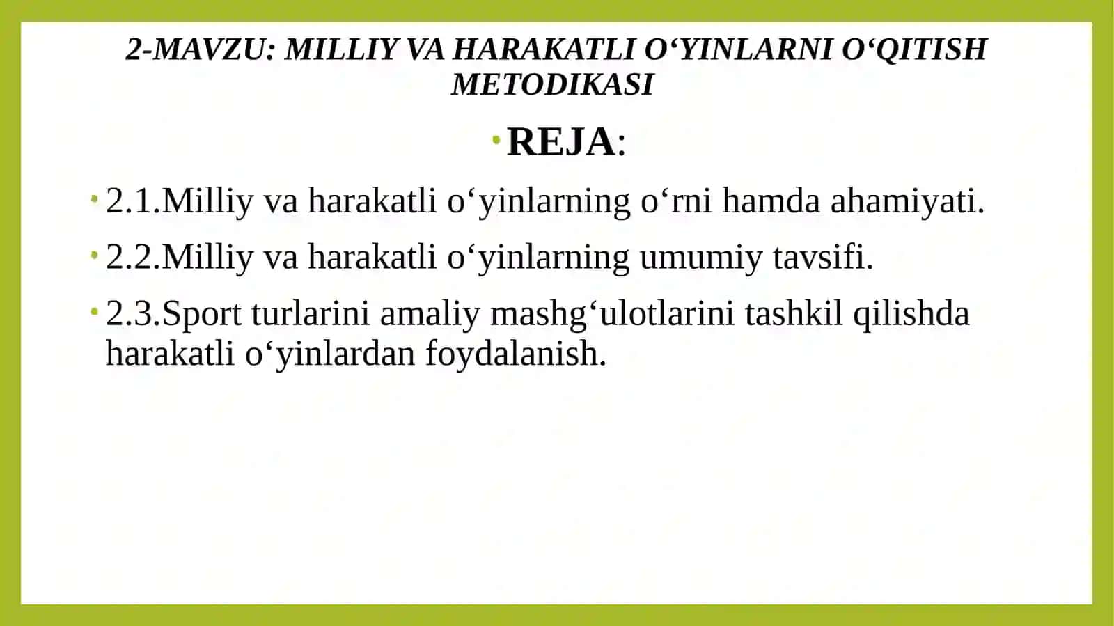 MILLIY VA HARAKATLI O‘YINLARNI O‘QITISH METODIKASI 2