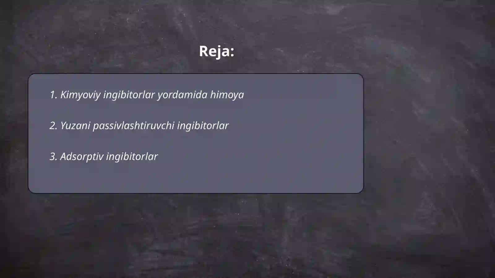 Metallarni korroziyadan himoya qilish usullari.Ingibatorlar 2