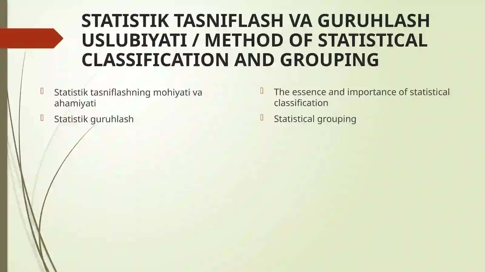 Statistik Tasniflash va Guruhlash Uslubiyati 2