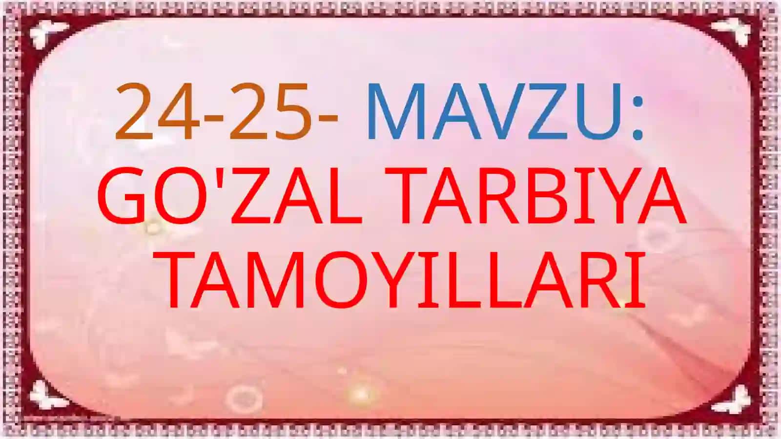 GO'ZAL TARBIYATAMOYILLARI 2
