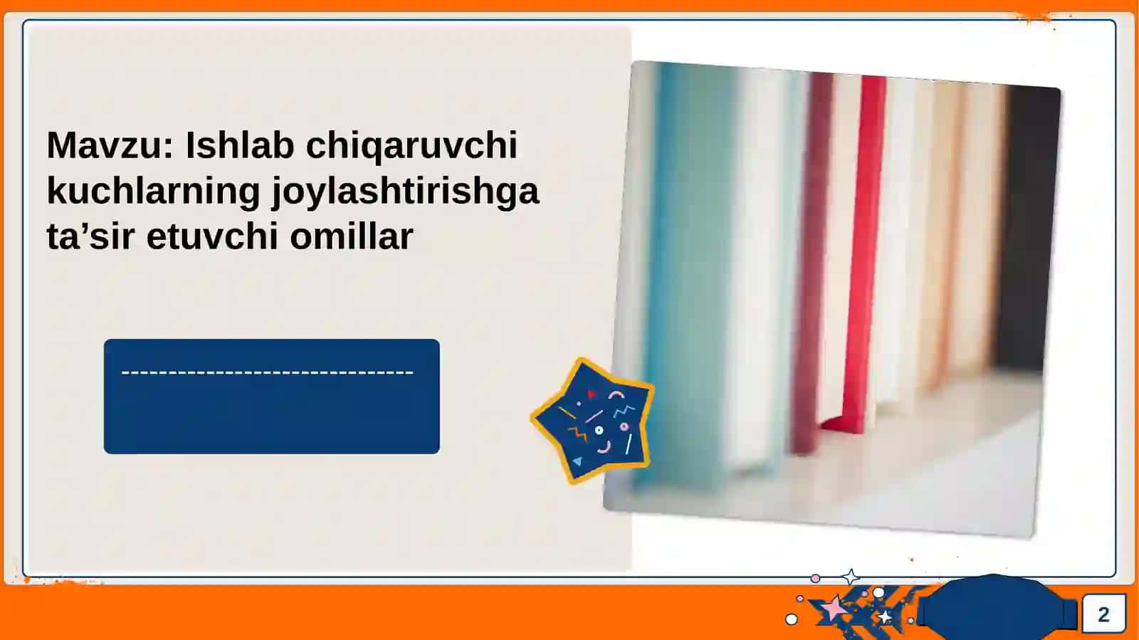 Ishlab chiqaruvchi kuchlarning joylashtirishga ta’sir etuvchi omillar 2