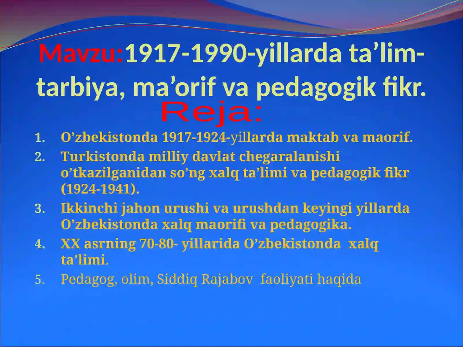 1917-1990-yillardata’lim-tarbiya,ma’orifvapedagogikfikr 2