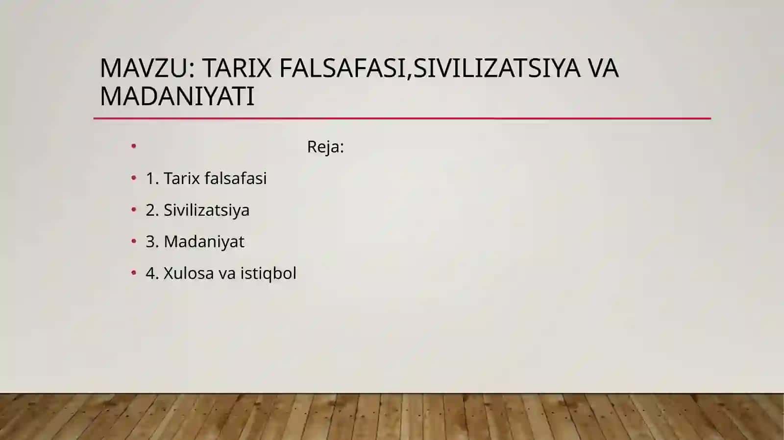 Mavzu: Tarix falsafasi, sivilizatsiya va madaniyati 2