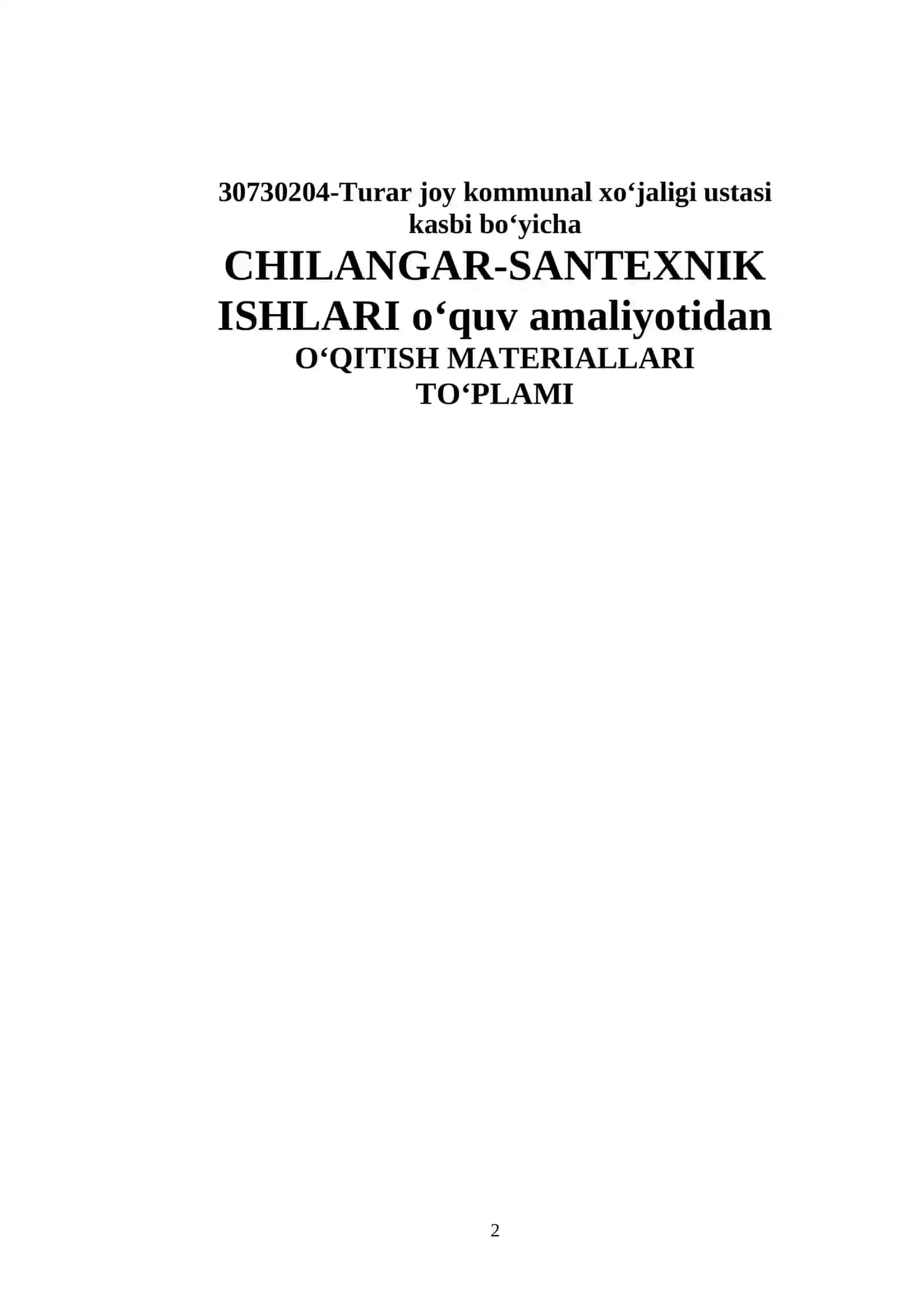 CHILANGAR-SANTEXNIK ISHLARI о‘quv amaliyotidan О‘QITISH MATERIALLARI TО‘PLAMI 2