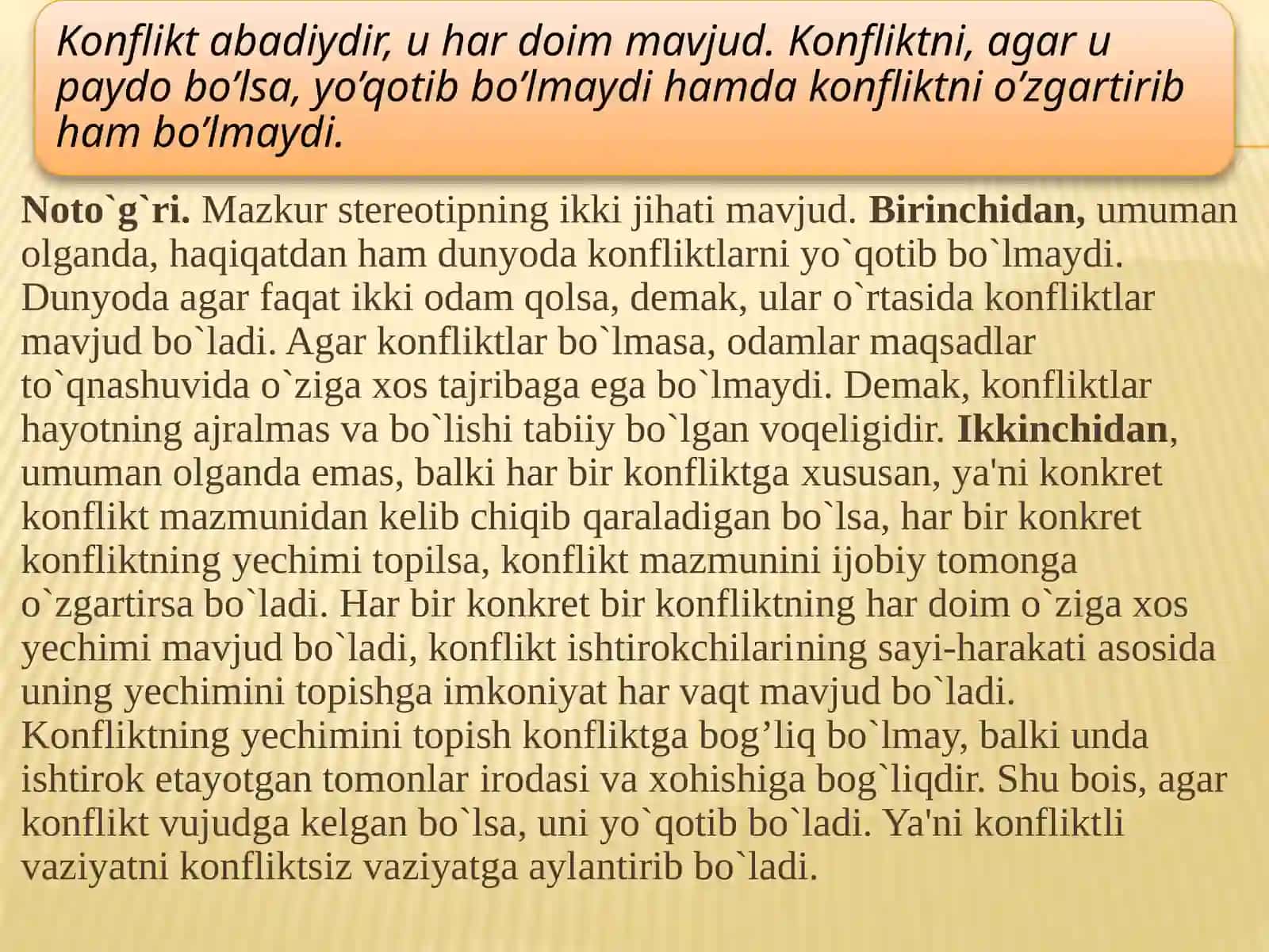 Noto'g'ri.Mazkur stеrеotipning ikki jihati mavjud 2