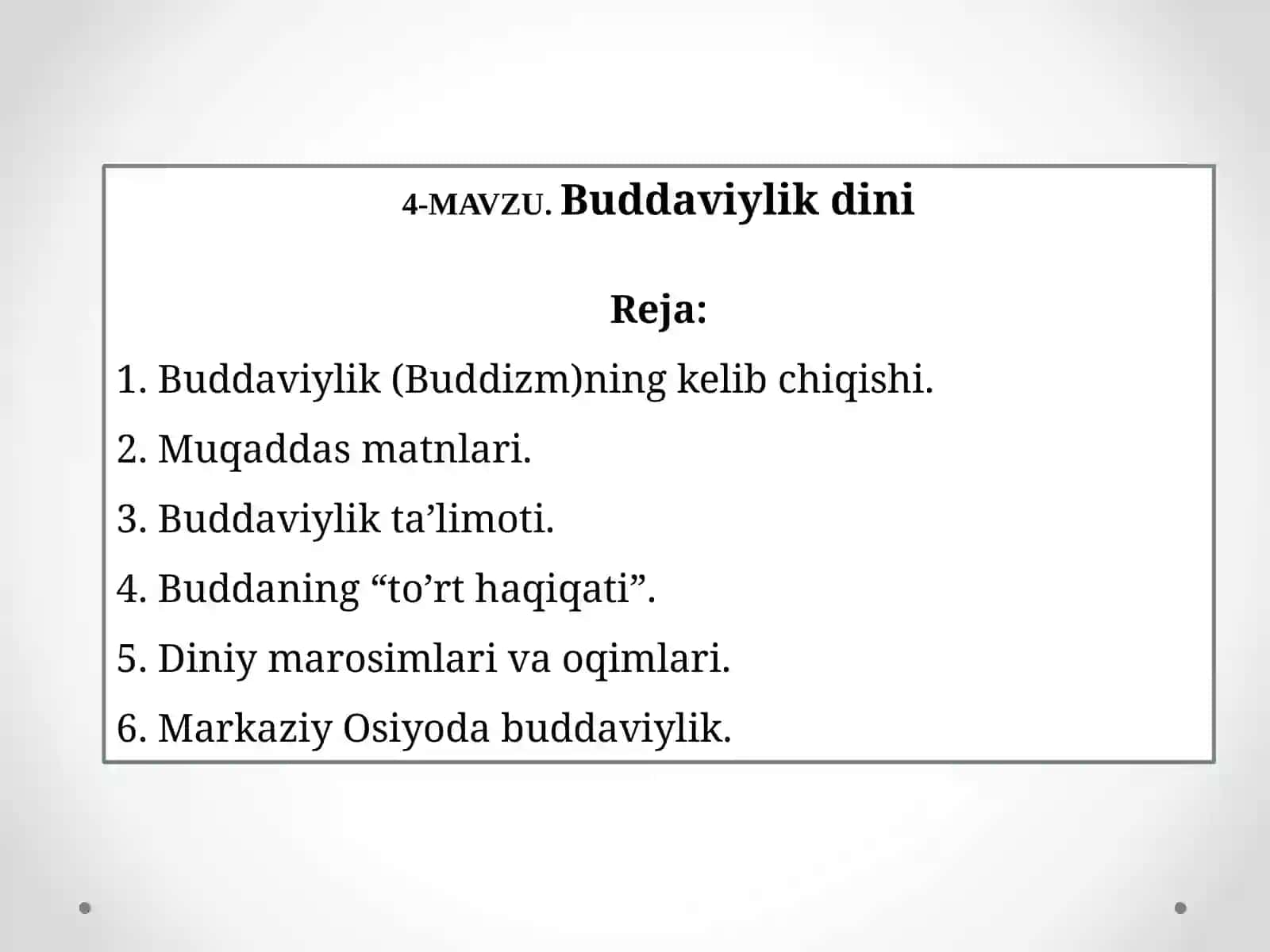 Buddizm Dini Tarixi va Asosiy G'oayalari 2