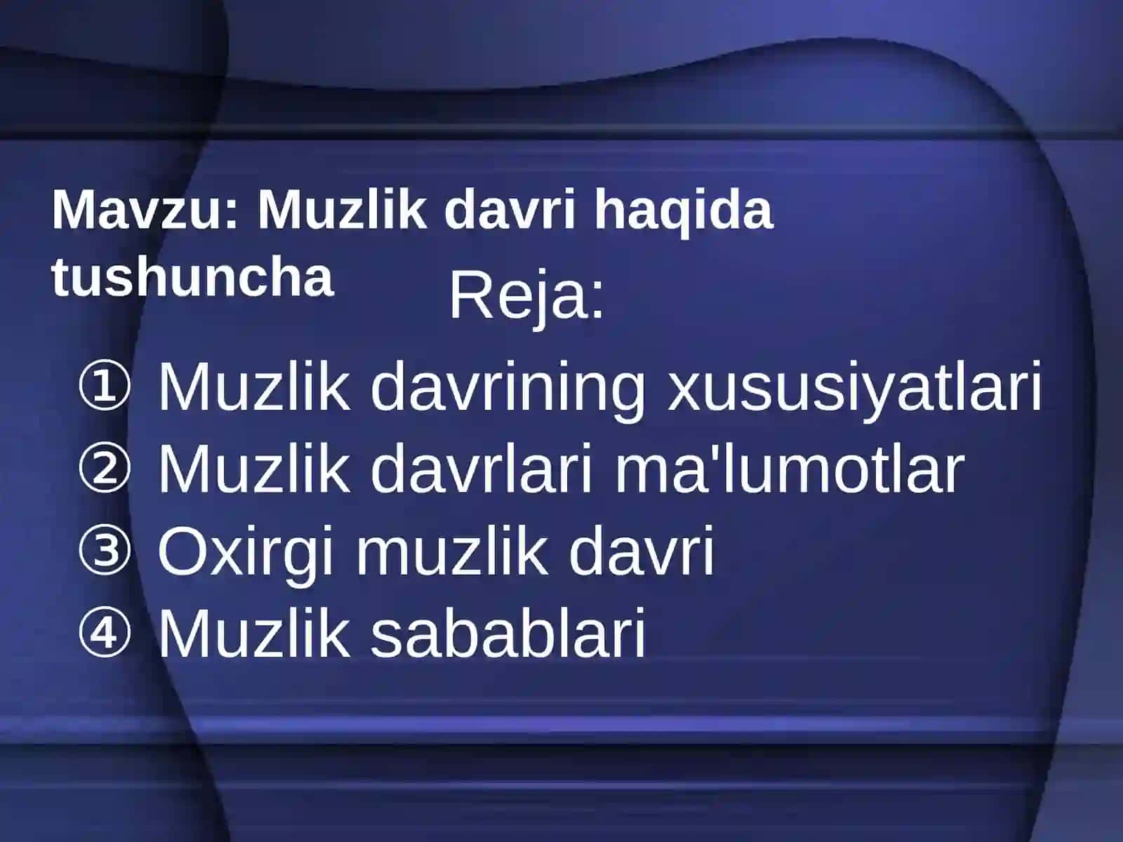 Muzlik davri haqida tushuncha 2