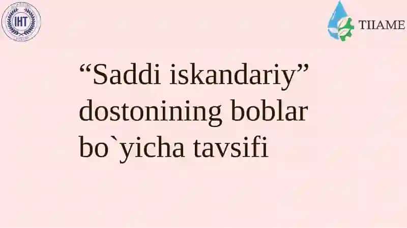 “Saddiiskandariy” dostonining boblar bo`yicha tavsifi 2