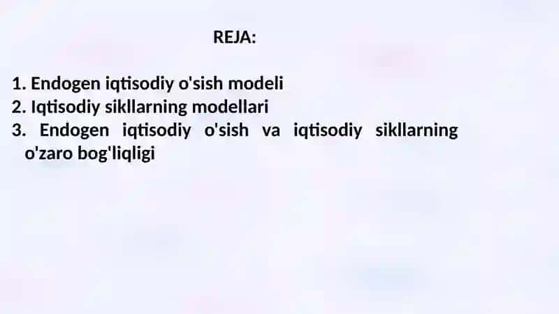 Endogen iqtisodiy o'sish. Iqtisodiy sikllarning modellari 2