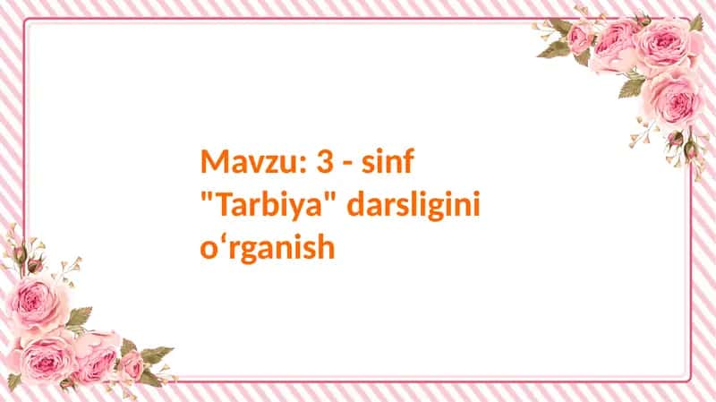 Slayd "3 - sinf Tarbiya darsligini o‘rganish" 2
