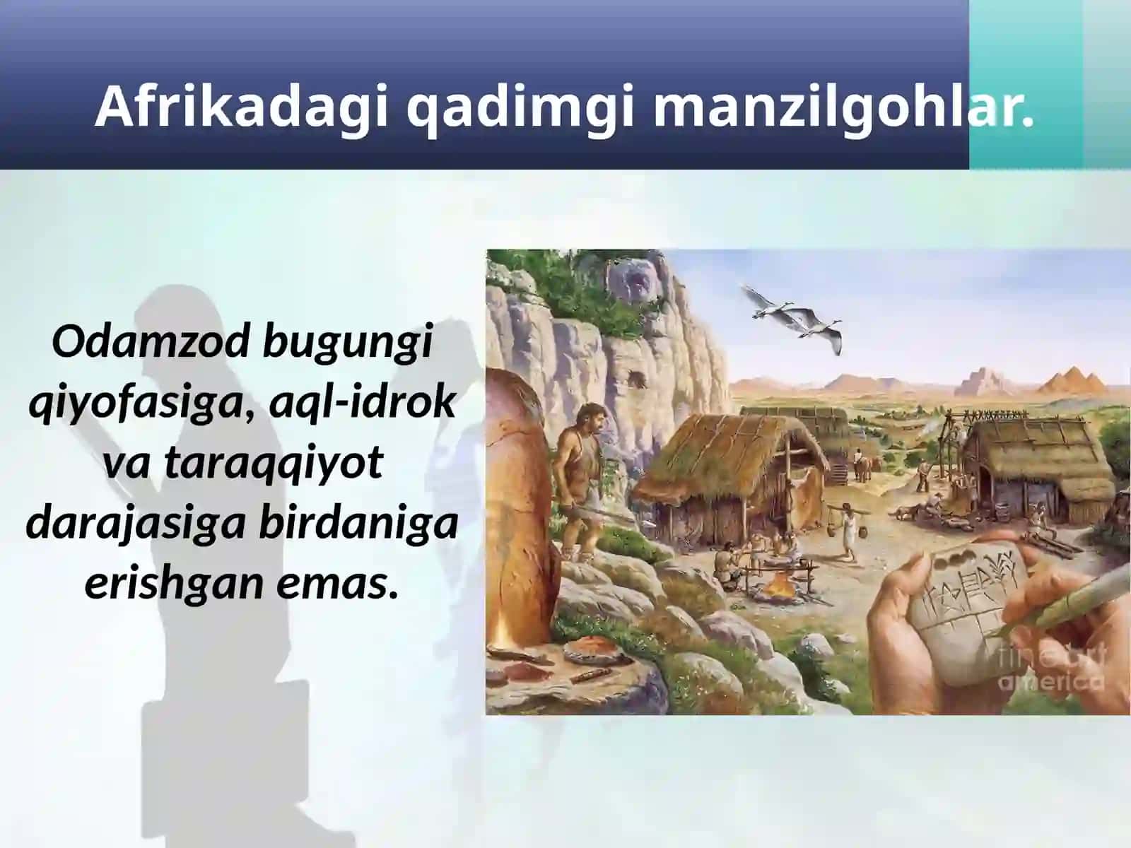 Eng qadimgi odamlar va ularning manzilgohlari 2