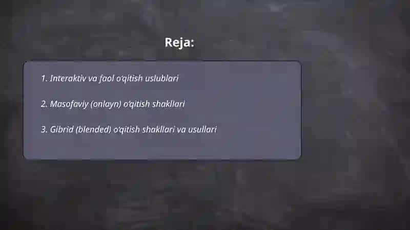 Zamonaviy o‘qitish shakllari va uslublari 2
