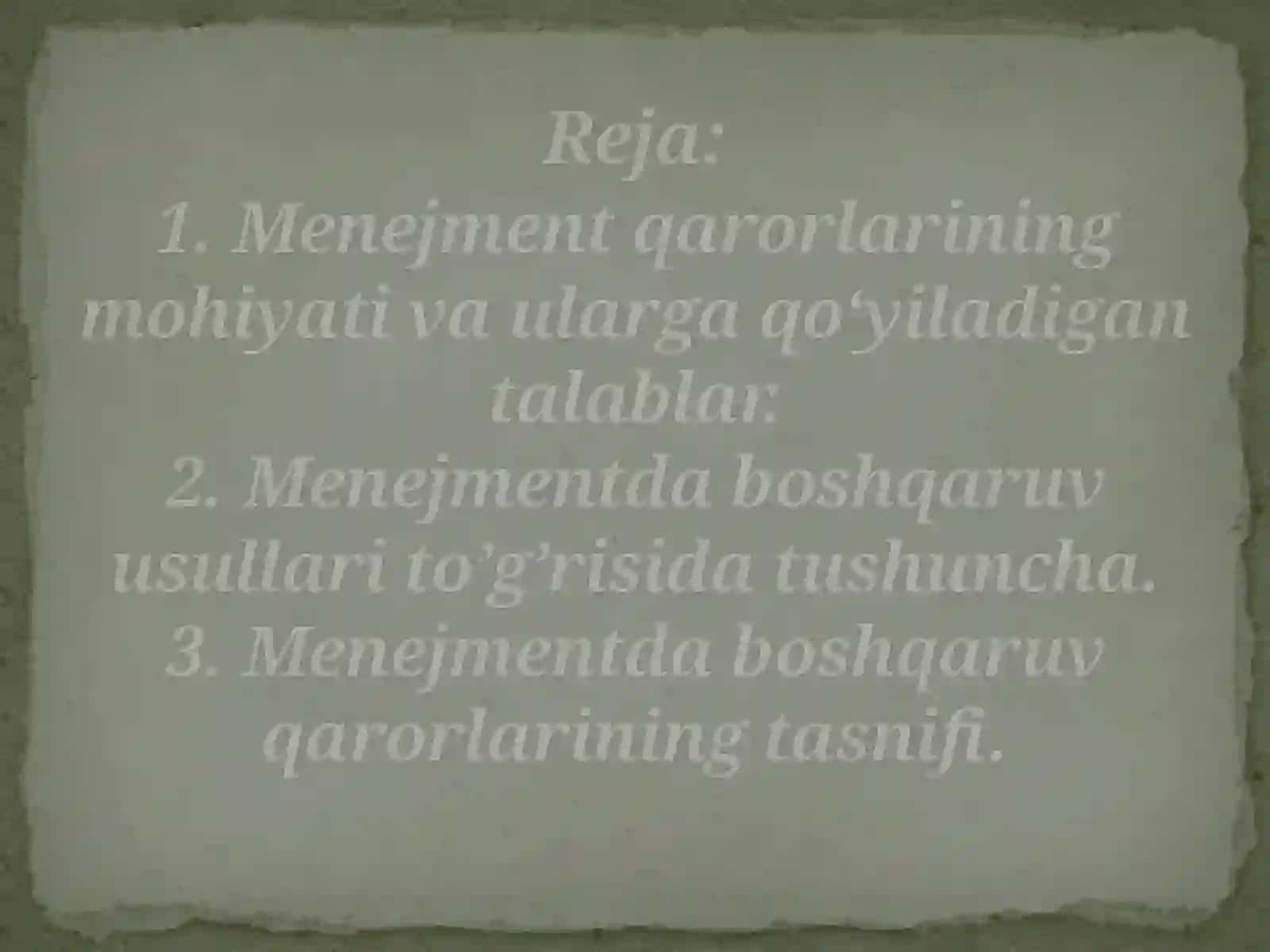Menejmentda boshqaruv qarorlari va usullari 2