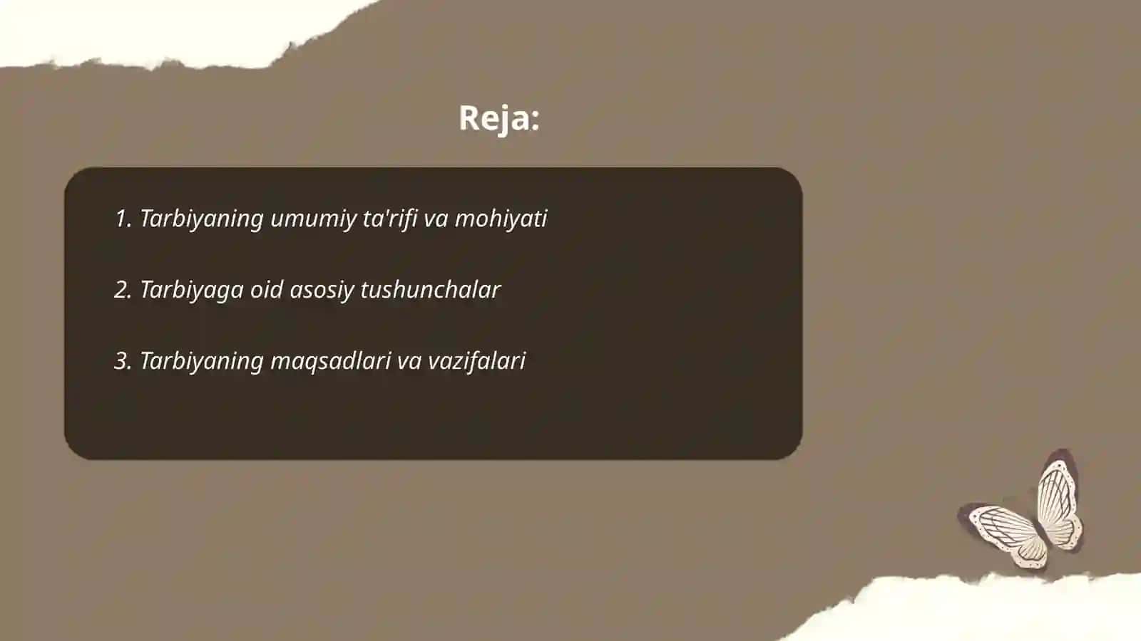 Tarbiyaning umumiy ta'rifi,tarbiya jarayonlari va uning mohiyati 2