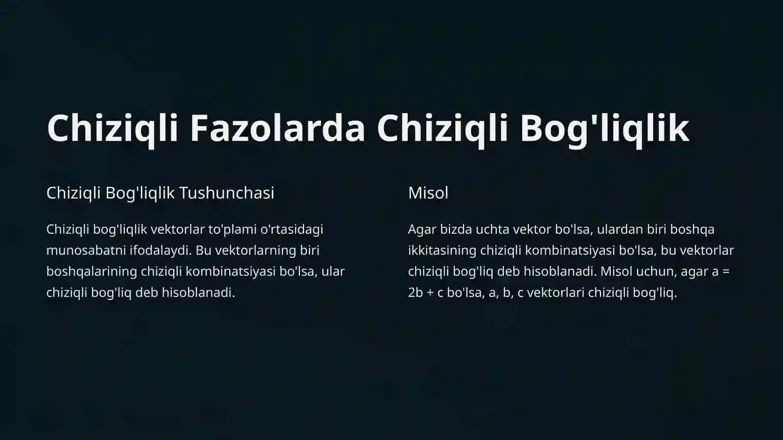 Chiziqli Fazolar, Chiziqli Bog'liqlik va Erkinlik 2