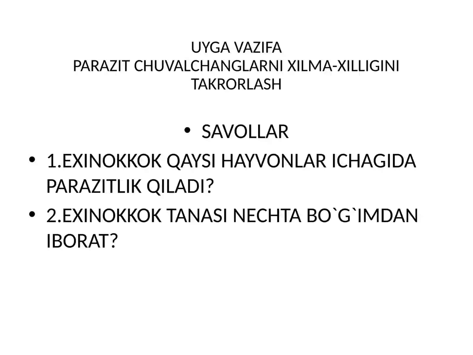 PARAZIT CHUVALCHANGLARNI XILMA-XILLIGINI TAKRORLASH 2