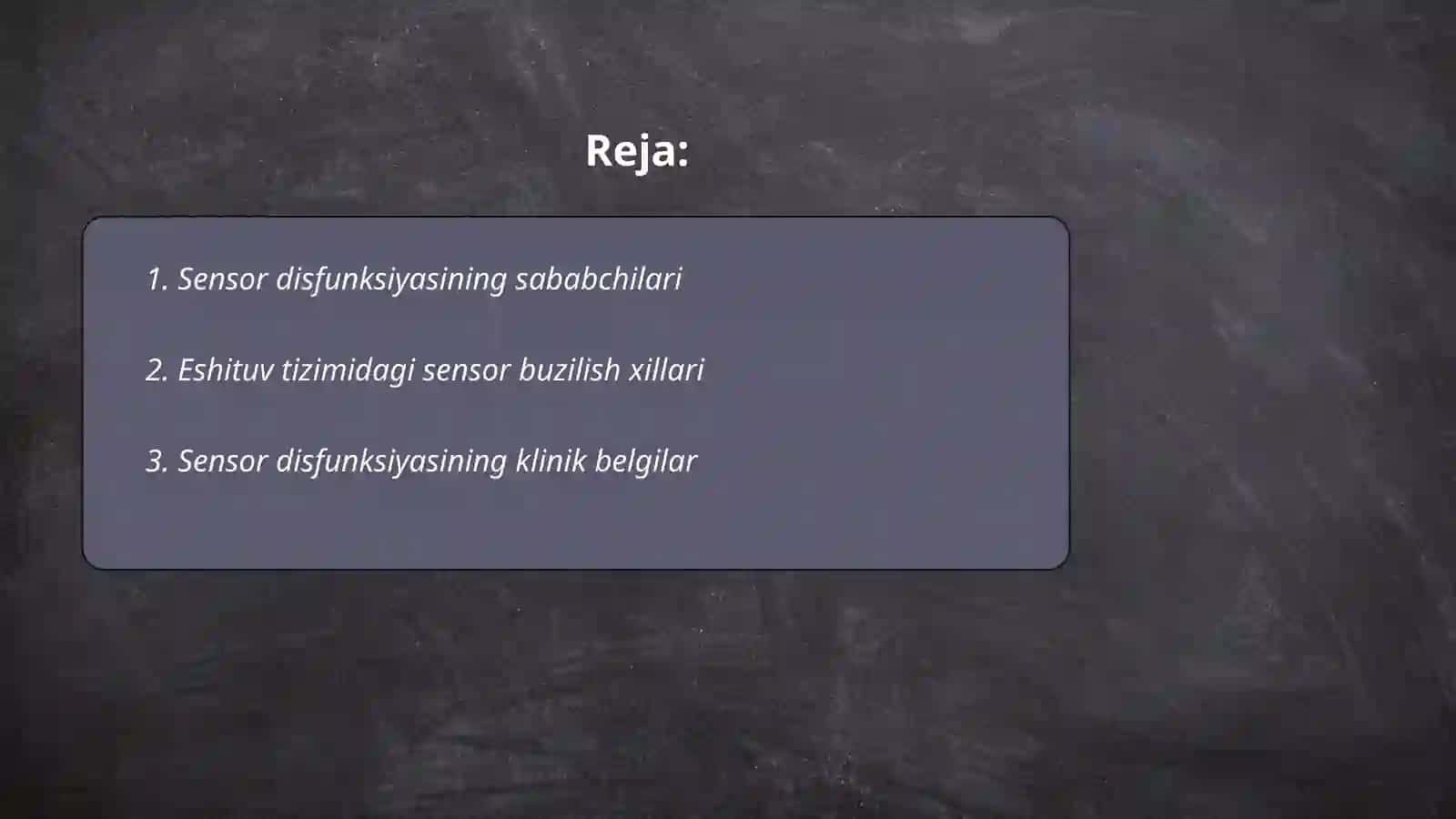 Eshituv tizimidagi sensor disfunksiyani tavsiflang 2