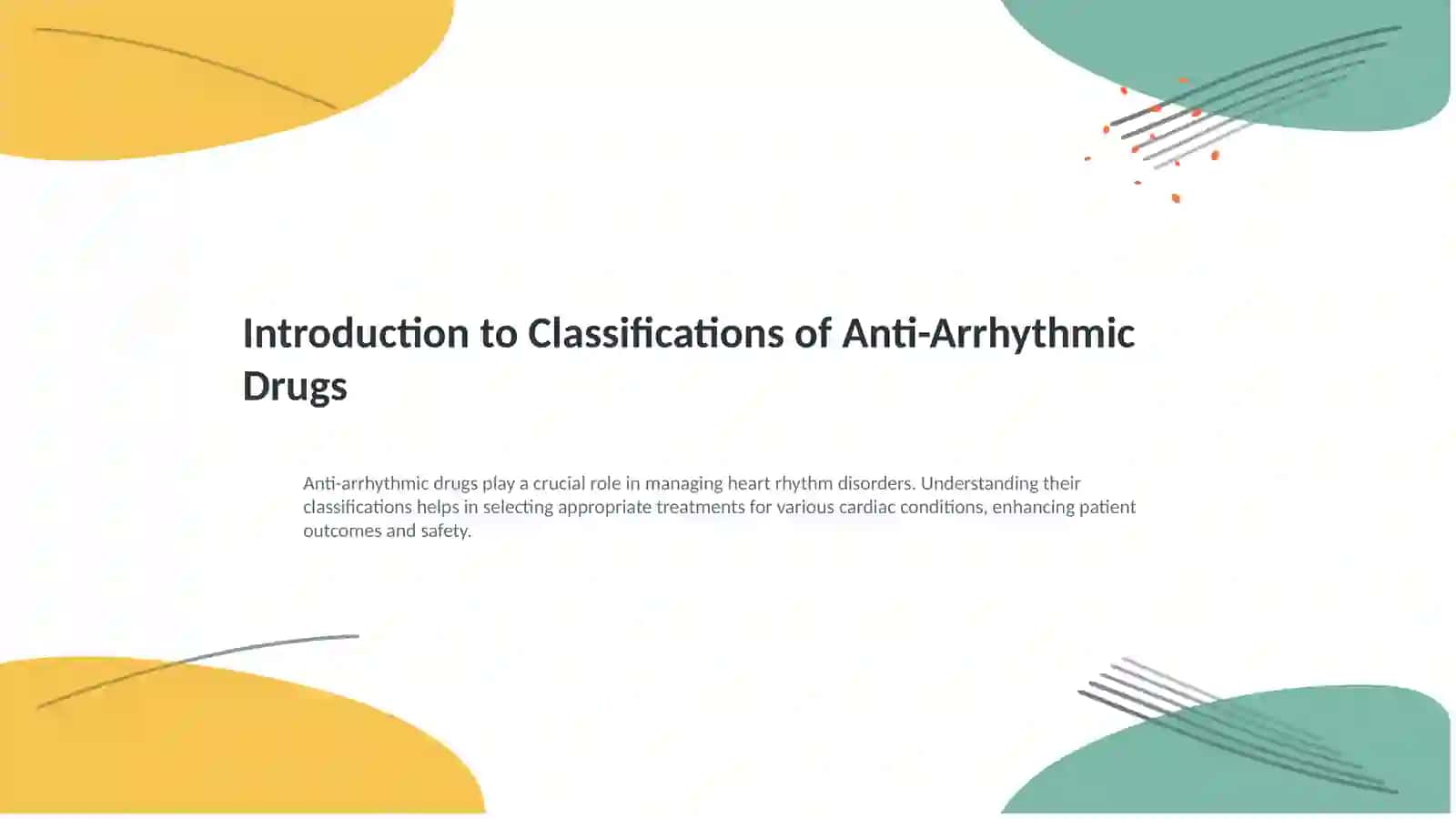 Classifications of Anti-Arrhythmic Drugs 2