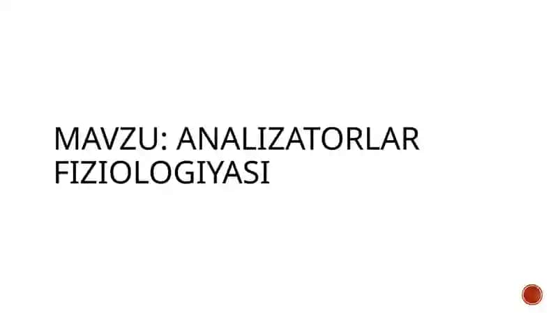 Analizatorlar fiziologiyasi 2
