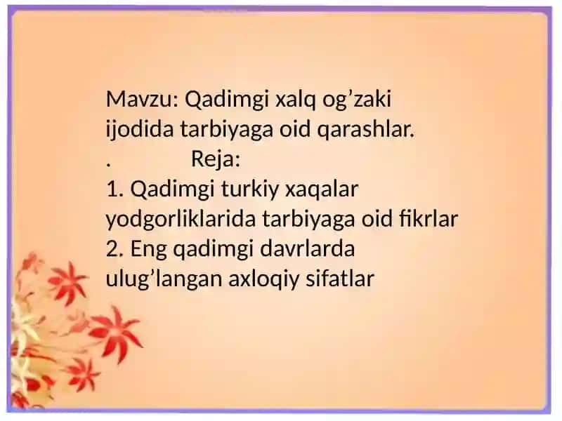 Qadimgi xalq ogʼzaki ijodlarini tarbiyalash 2