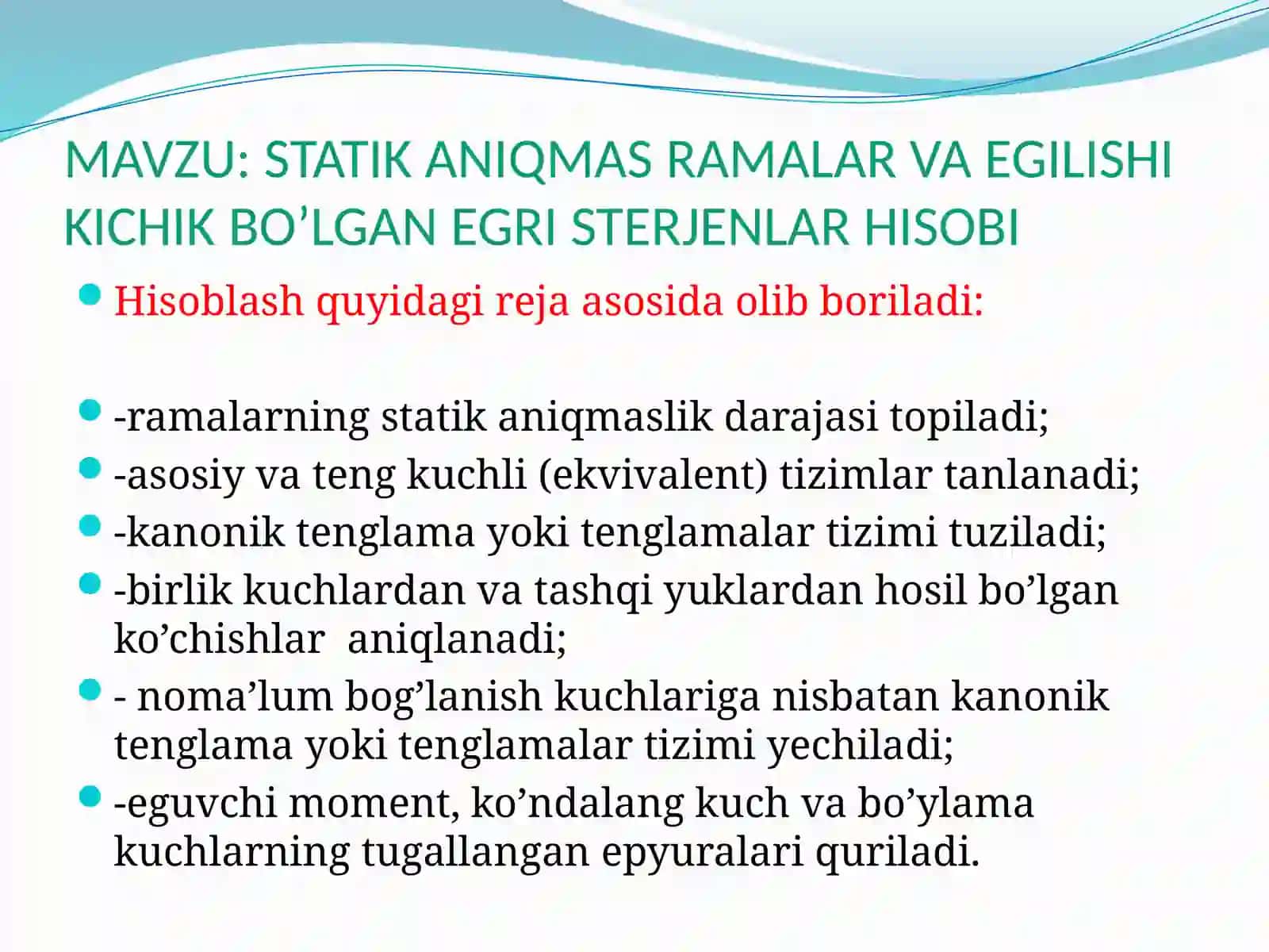STATIK ANIQMAS RAMALAR VA EGILISHI KICHIK BO’LGAN EGRI STERJENLAR HISOBI 2