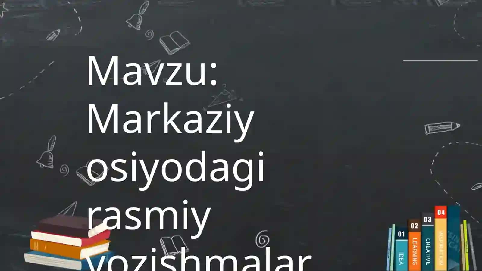 Markaziy osiyodagi rasmiy yozishmalar 2