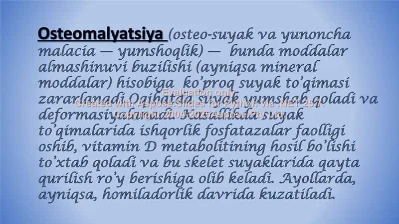 Osteomalyatsiya (Osteo-suyak va yunoncha malacia) 2