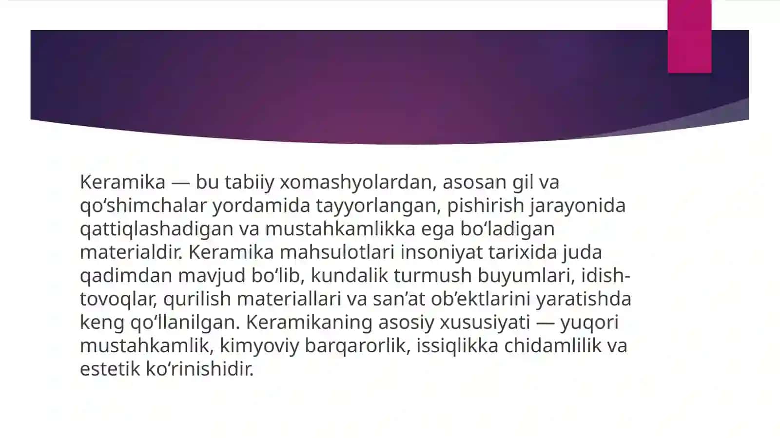 Keramika, olovbardosh buyumlarning paydo bo'lish tarixi 2