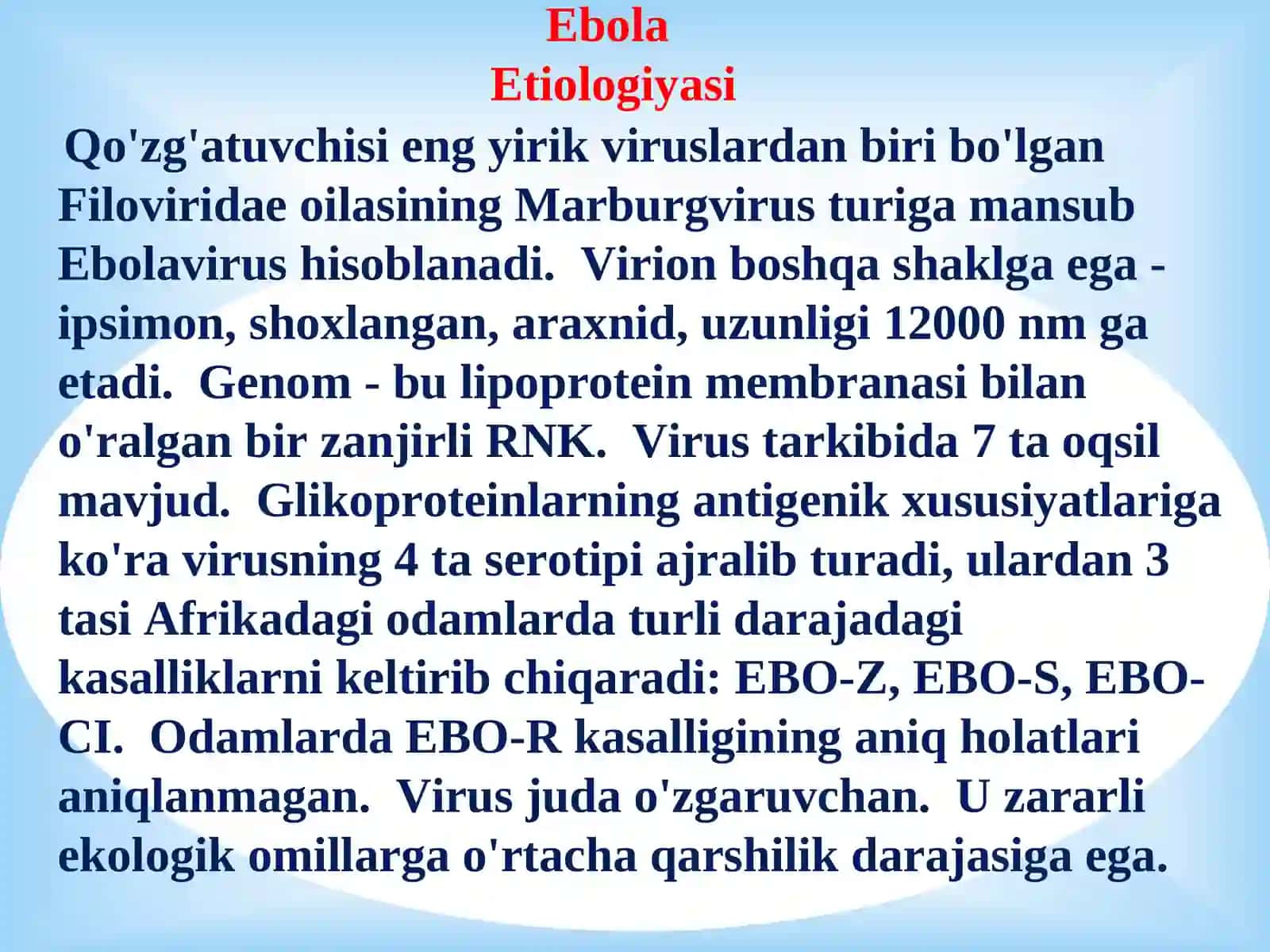 Ebola, Lassa,Zika viruslari , kasallik patogenezi , laborator tashhisi. 2