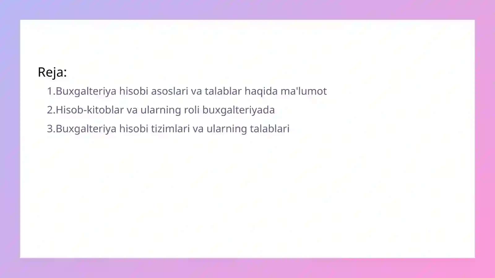 Buxgalteriya hisobiga qo'yilgan talablar 2