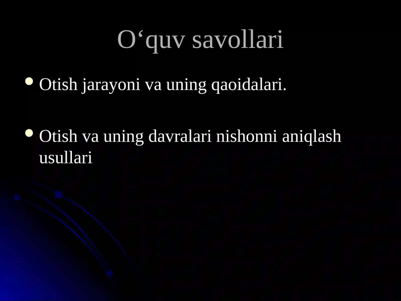 №10 Otish qoidalari asoslari 2