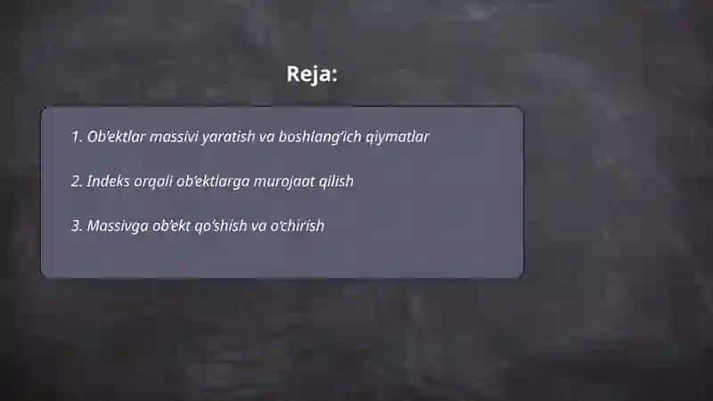 Ob’ektlar massivi bilan ish yuritish 2